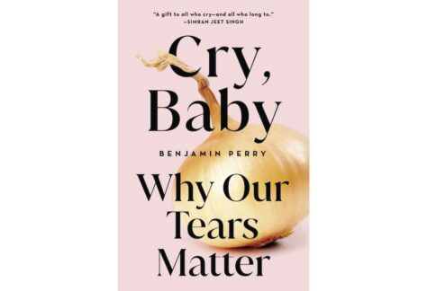 Photo of book cover, titled Cry, Baby / Why Our Tears Matter