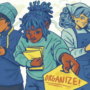 Illustration of three women, one handing out a flyer with text "Organize"