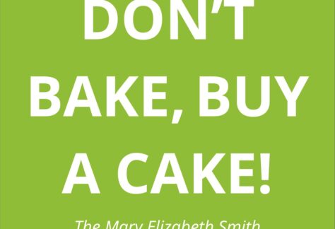 White text on a bright green background "Don't bake, buy a cake!